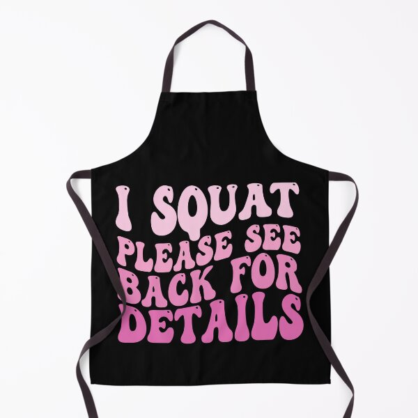 Item preview, I Squat Please See Back For Details Funny Gym | Weightlifting Humor | Fitness Workout Design designed and sold by 76Valeria.