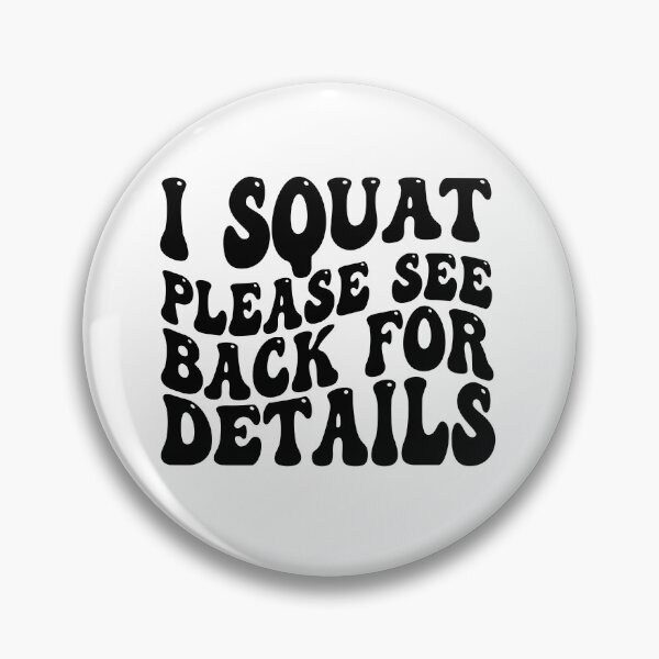 Item preview, I Squat Please See Back For Details Funny Gym | Weightlifting Humor | Fitness Workout Design designed and sold by 76Valeria.