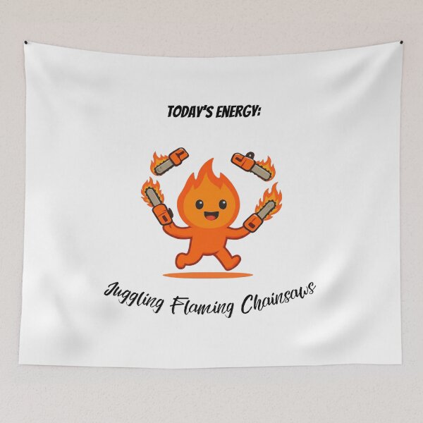 Item preview, Today's Energy: Juggling Flaming Chainsaws designed and sold by Lost Treasures by Phoenix.