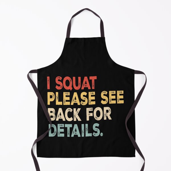 Item preview, I Squat Please See Back For Details Funny Gym | Weightlifting Humor | Fitness Workout Design designed and sold by 76Valeria.