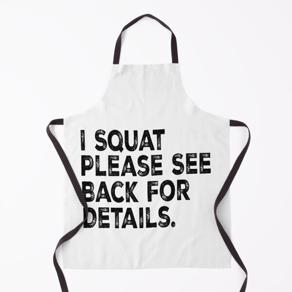 Item preview, I Squat Please See Back For Details Funny Gym | Weightlifting Humor | Fitness Workout Design designed and sold by 76Valeria.