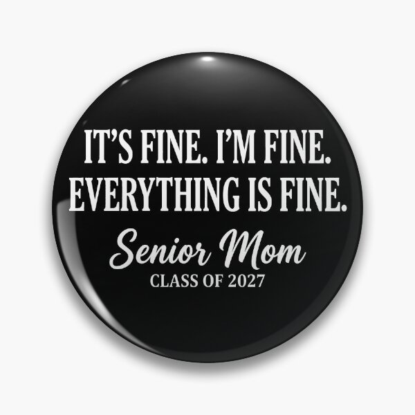 Item preview, Retro I'm Fine Everything is Fine Senior Mom Class of 2027 designed and sold by gear-posters.
