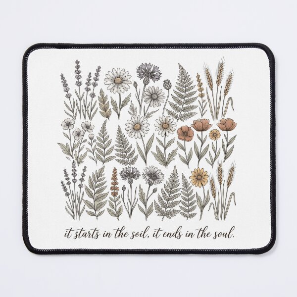 Item preview, It Starts in the Soil It Ends in the Soul Botanical Wildflower Illustration - Vintage Nature Quote Design designed and sold by WillCraftx.