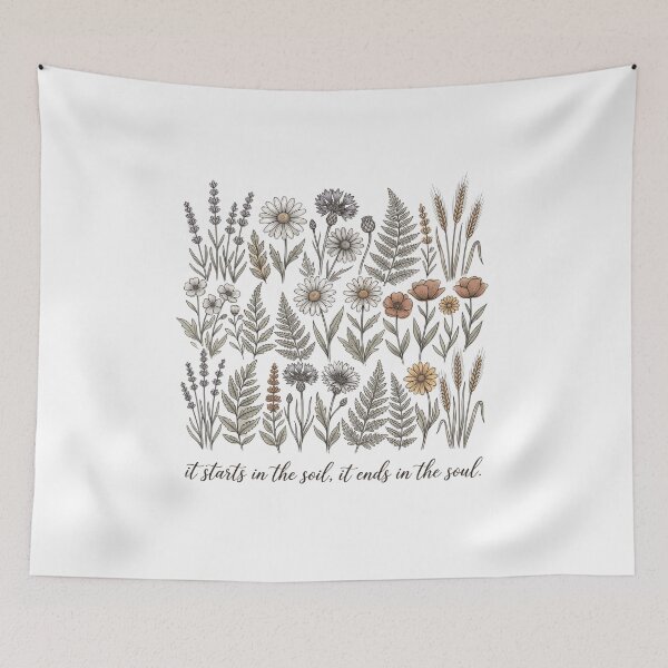 Item preview, It Starts in the Soil It Ends in the Soul Botanical Wildflower Illustration - Vintage Nature Quote Design designed and sold by WillCraftx.