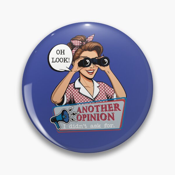 Item preview, Oh Look! Another Opinion I Didn't Ask For | Funny Retro Woman designed and sold by Marginally Unhinged.