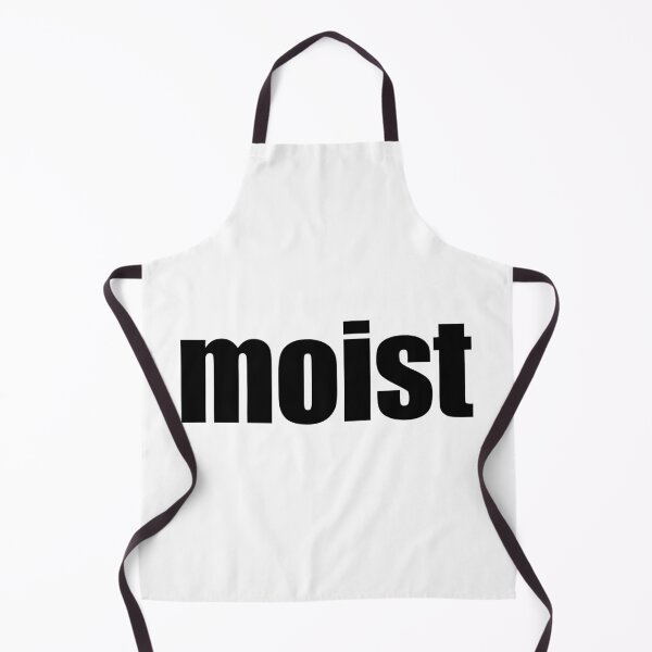 Item preview, moist designed and sold by It's Just Words.