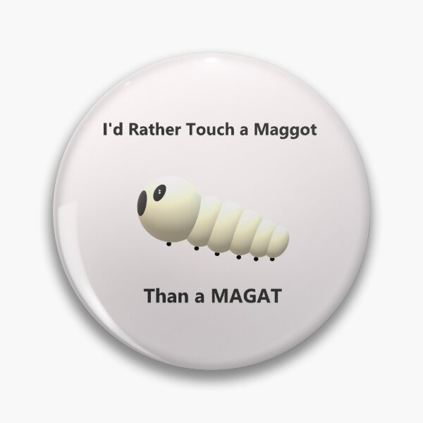 Item preview, Rather Touch a Maggot designed and sold by zeezeedesigns.