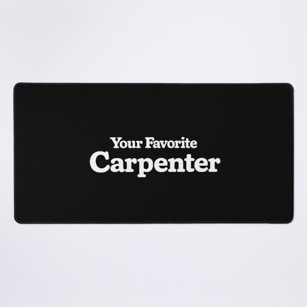 Item preview, Your Favorite Carpenter designed and sold by DIRTYDUNNZ.