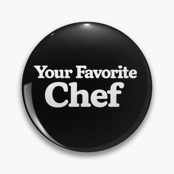 Item preview, Your Favorite Chef designed and sold by DIRTYDUNNZ.