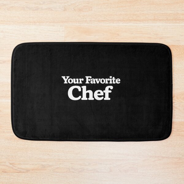 Item preview, Your Favorite Chef designed and sold by DIRTYDUNNZ.