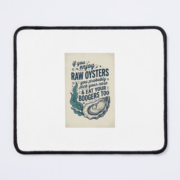 Item preview, Raw Oysters  designed and sold by INEEDBABYPOWDER.