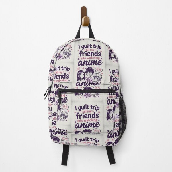 Item preview, I guilt trip all my friends into watching anime.  designed and sold by INEEDBABYPOWDER.
