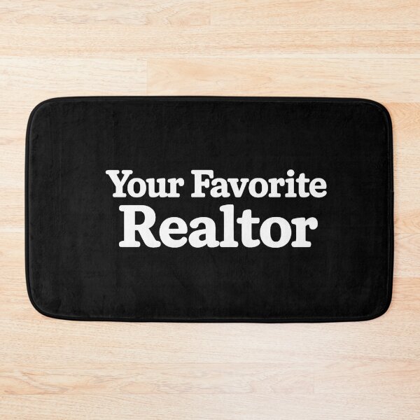 Item preview, Your Favorite Realtor designed and sold by DIRTYDUNNZ.