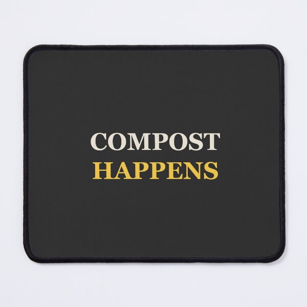 Item preview, Compost Happens - Funny Gardening designed and sold by RetroThreadWorks.