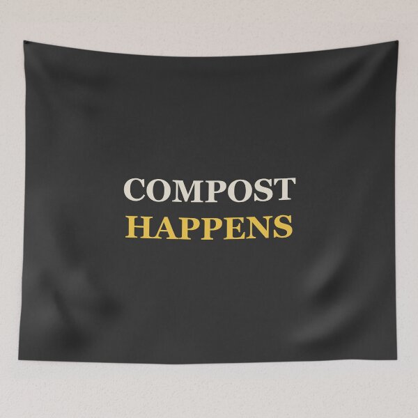 Item preview, Compost Happens - Funny Gardening designed and sold by RetroThreadWorks.