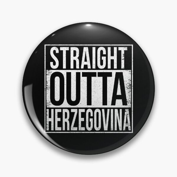 Item preview, STRAIGHT OUTTA HERZEGOVINA designed and sold by Bruiserstang.
