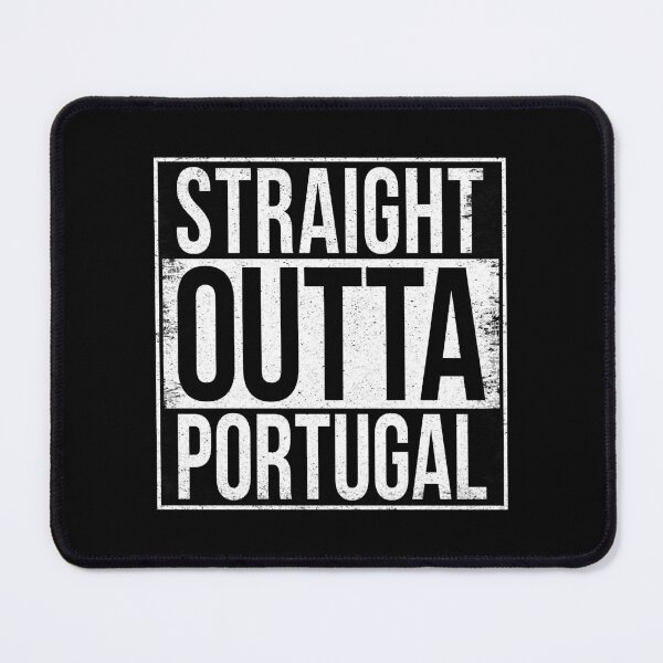 Item preview, STRAIGHT OUTTA PORTUGAL designed and sold by Bruiserstang.