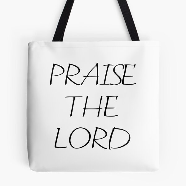 Item preview, PRAISE THE LORD designed and sold by binmaster3000.