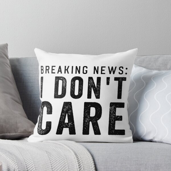 Item preview, Breaking News: I dont Care designed and sold by aponwao.