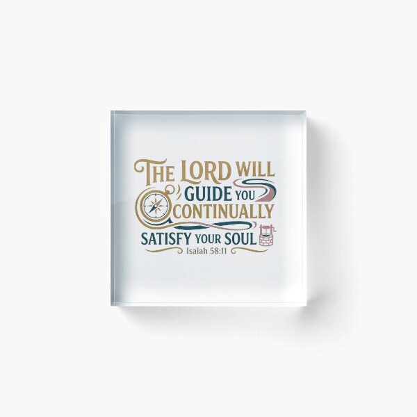 Item preview, THE LORD WILL GUIDE YOU CONTINUALLY SATISFY YOUR SOUL - Isaiah 58:11 Faith Graphic designed and sold by Faithloveshop.