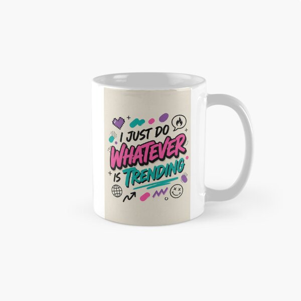 Item preview, I just do whatever is trending.  designed and sold by INEEDBABYPOWDER.