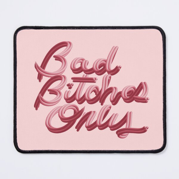 Item preview, Bad Bitches Only designed and sold by She’s The Boss.
