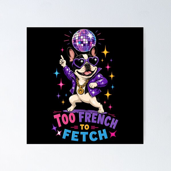 Item preview, French Bulldog Rules The Retro Dance Floor designed and sold by Tong4130.