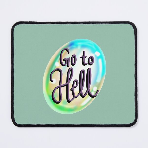 Item preview, Go To Hell designed and sold by She’s The Boss.