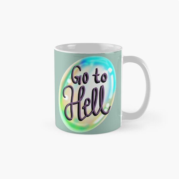 Item preview, Go To Hell designed and sold by She’s The Boss.