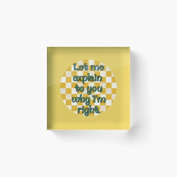 Item preview, I'm Right designed and sold by She’s The Boss.