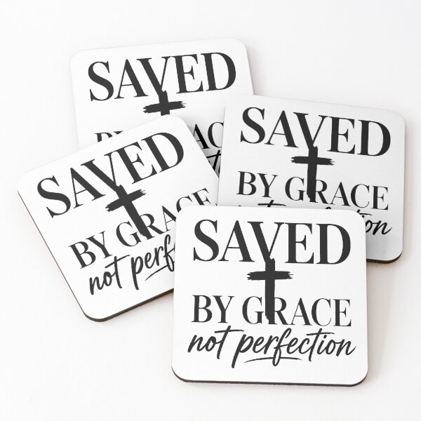 Item preview, saved by grace not perfection designed and sold by OCD_JESSICA.