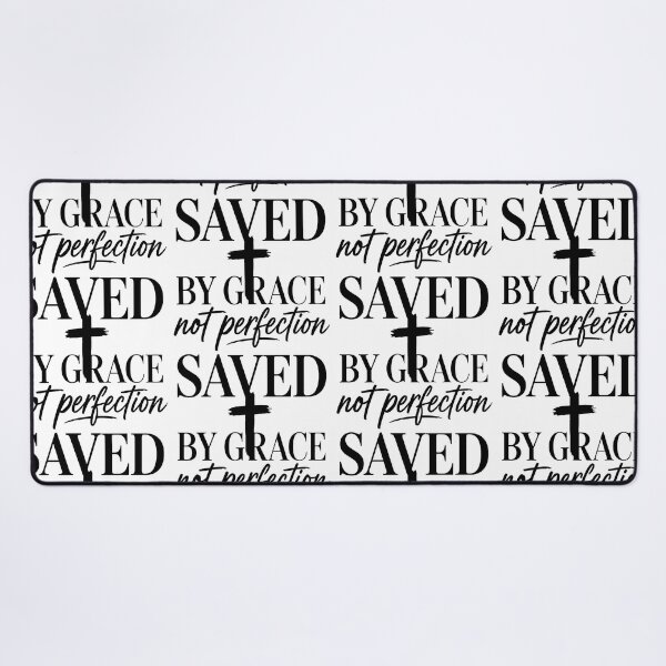 Item preview, saved by grace not perfection designed and sold by OCD_JESSICA.