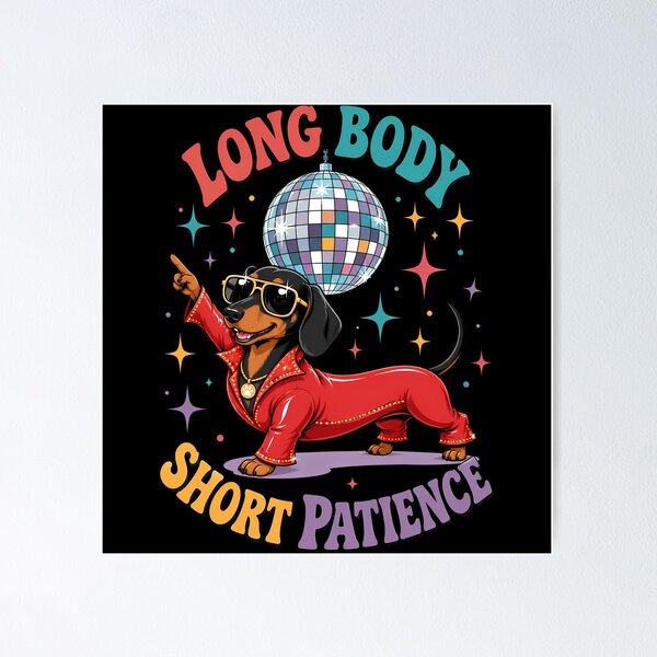 Item preview, Dachshund Dancing Longer Than Everyone Else designed and sold by Tong4130.