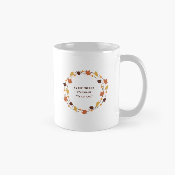 Item preview, Be The Energy You Want To Attract designed and sold by newmariaph.