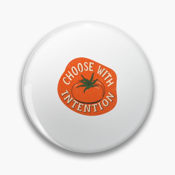 Item preview, Tomato Choose With Intention For Healthy Living designed and sold by FWLKIT.