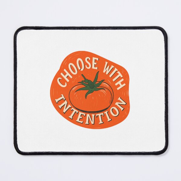 Item preview, Tomato Choose With Intention For Healthy Living designed and sold by FWLKIT.