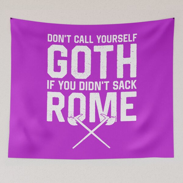 Item preview, Don't Call Yourself Goth If You Didn't Sack Rome Funny Pullover Hoodie designed and sold by melodycook.