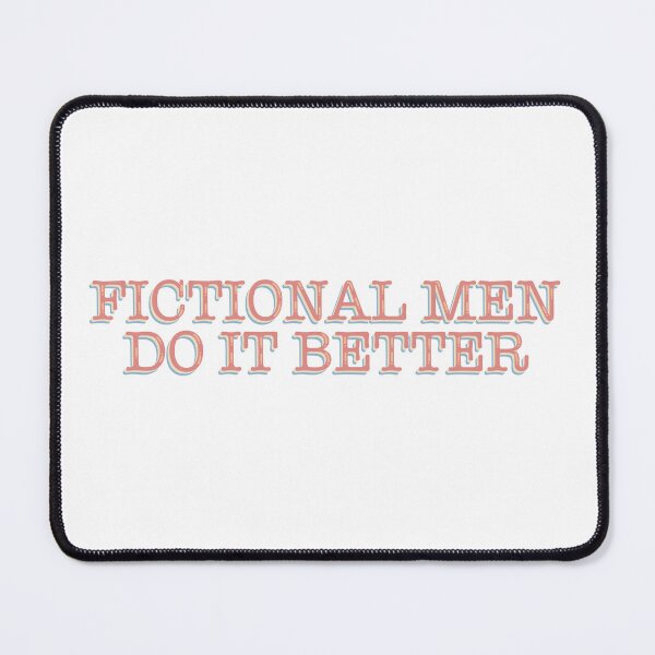 Item preview, Fictional Men Do It Better Funny Bookish Reader Quote Typography Sticker designed and sold by averyspecialrodent.