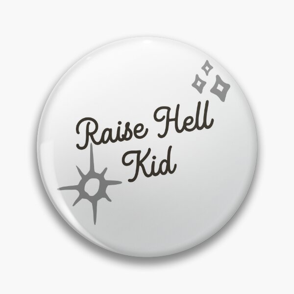 Item preview, Raise Hell, Kid. designed and sold by Throw Hands Apparel.