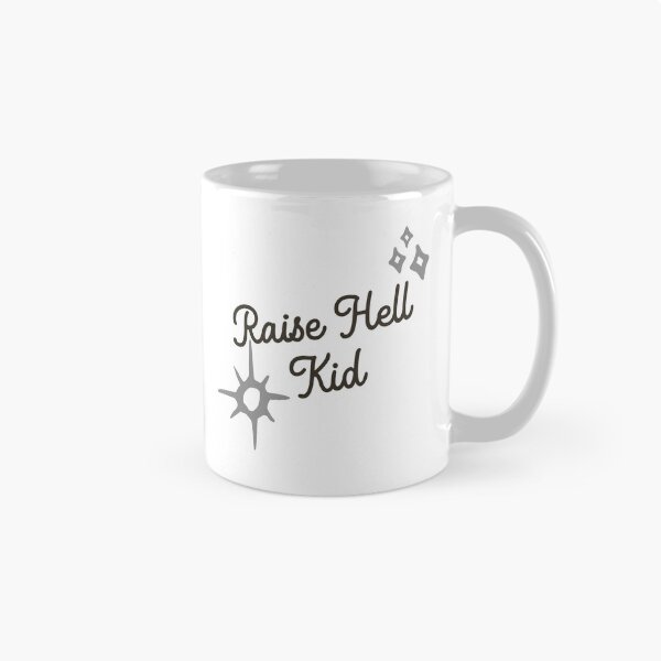 Item preview, Raise Hell, Kid. designed and sold by Throw Hands Apparel.