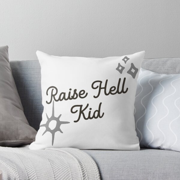 Item preview, Raise Hell, Kid. designed and sold by Throw Hands Apparel.