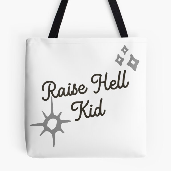 Item preview, Raise Hell, Kid. designed and sold by Throw Hands Apparel.
