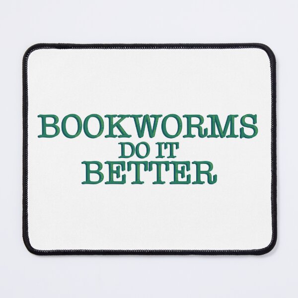 Item preview, Bookworms Do It Better Funny Bookish Reader Quote Typography Sticker designed and sold by averyspecialrodent.