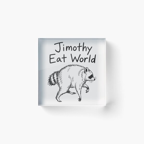 Item preview, Jimothy Eat World Raccoon Animal Lover Music Fan Band Pun designed and sold by Hugosploosh.