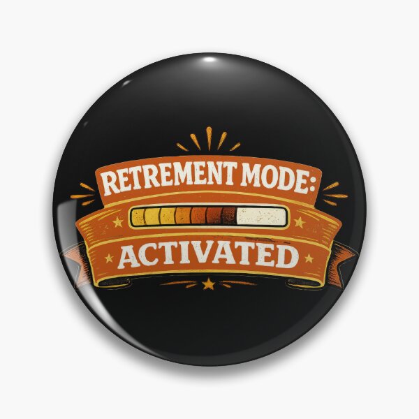 Item preview, Retirement Mode Activated designed and sold by Elisabeth Lucas.