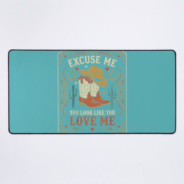 Item preview, Excuse Me You Look Like You Love Me Western Cowgirl -on Back designed and sold by melodycook.