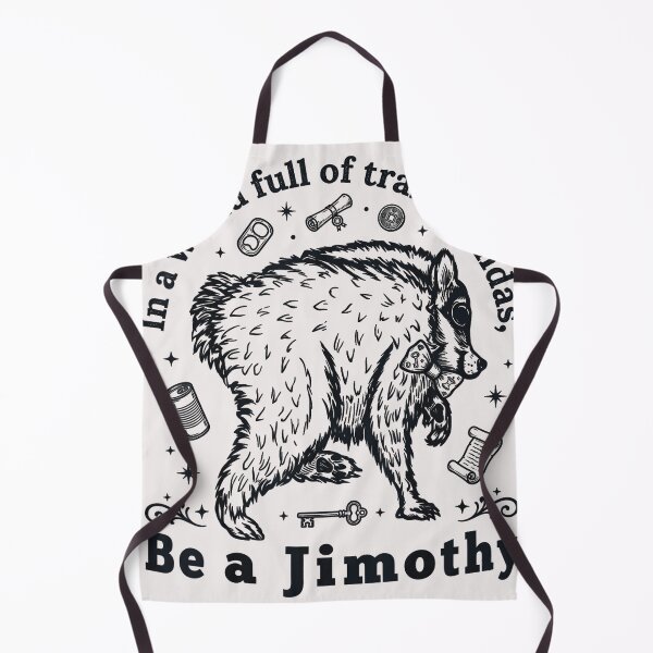 Item preview, In A World Full Of Trash Pandas, Be A Jimothy Unique Individual Raccoon Humor designed and sold by Hugosploosh.