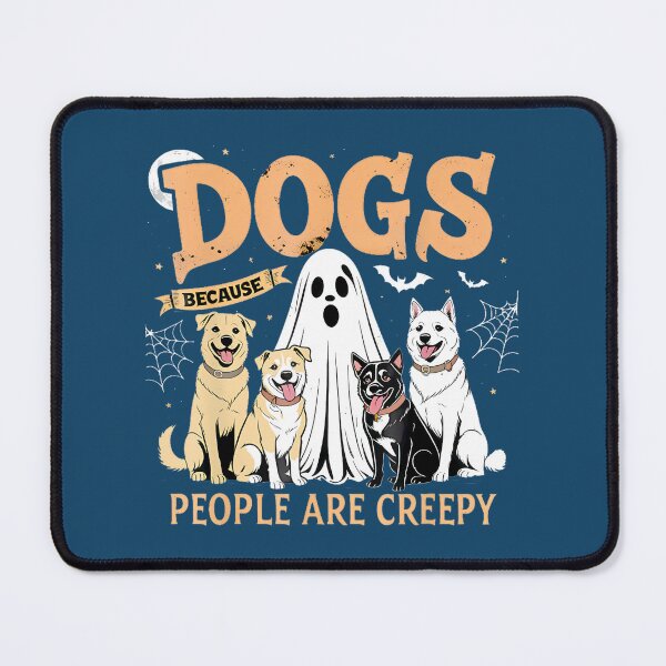Item preview, Dogs Because People are Creepy Funny Halloween Dog Lover png designed and sold by BateslniArts.