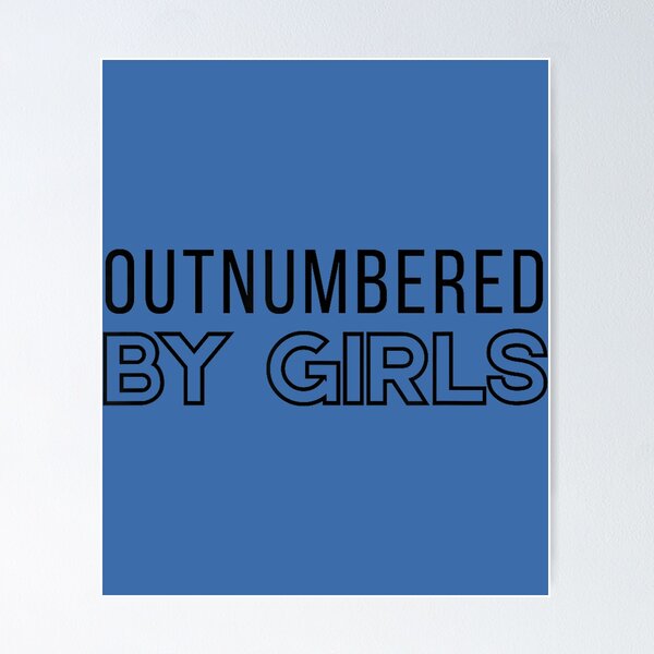 Item preview, Outnumbered by Girls designed and sold by melodycook.
