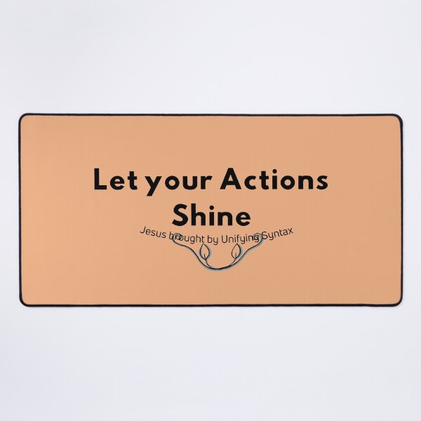 Item preview, Let Your Actions Shine - Inspiring Minimalism Products designed and sold by UnifyingSyntax.